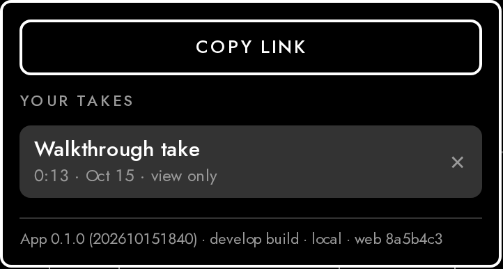 In the app: the bottom of the takes menu